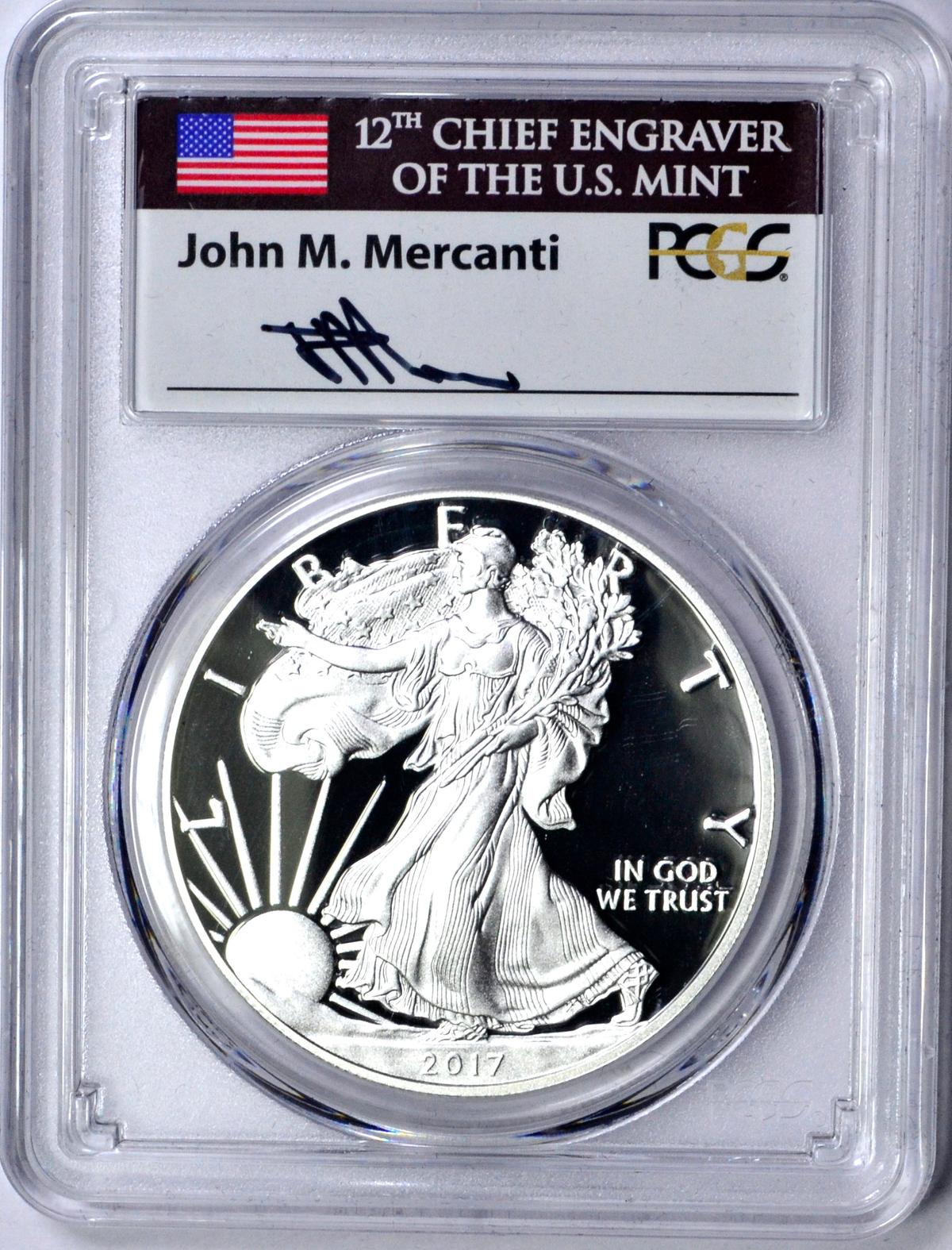 2017-W SILVER EAGLE - PCGS PR70 DCAM - SIGNED by JOHN MERCANTI - 1st DAY of ISSUE