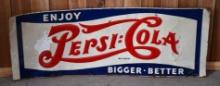Enjoy Pepsi-Cola Bigger Better Metal Sign
