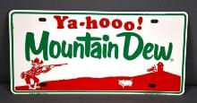 Ya-Hoo! Mountain Dew Metal License Plate Sign (TAC)