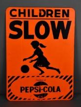 Children Slow Courtesy of Pepsi-Cola w/Girl Metal Sign