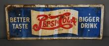 Pepsi:Cola Better Taste Bigger Drink Metal Sign