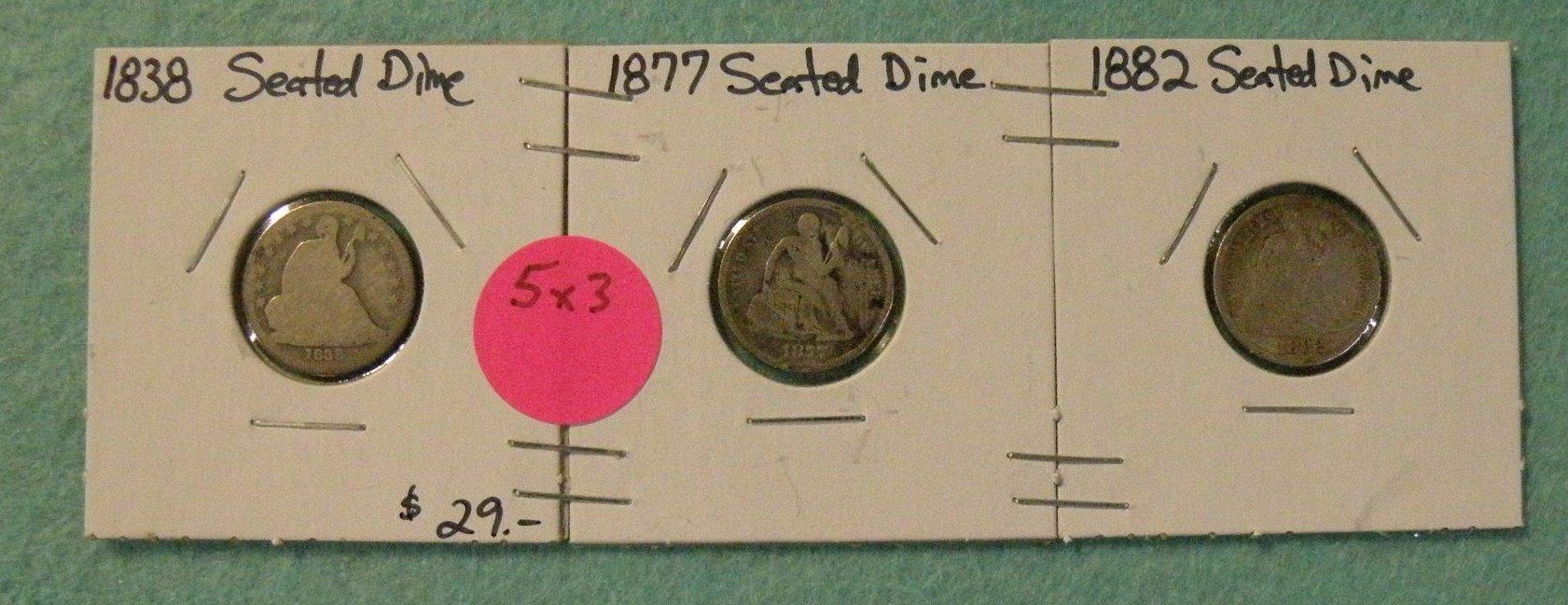 1838, 1877, 1882 SEATED LIBERTY DIMES - 3 TIMES MONEY