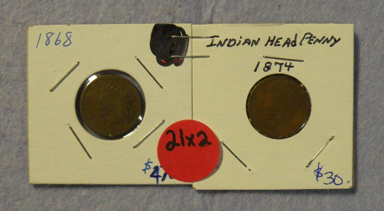 1868, 1874 INDIAN HEAD PENNIES - 2 TIMES MONEY