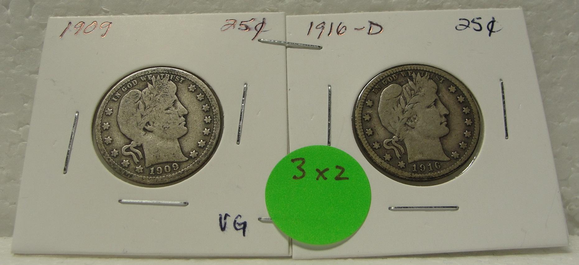 1909, 1916-D BARBER QUARTERS - 2 TIMES MONEY