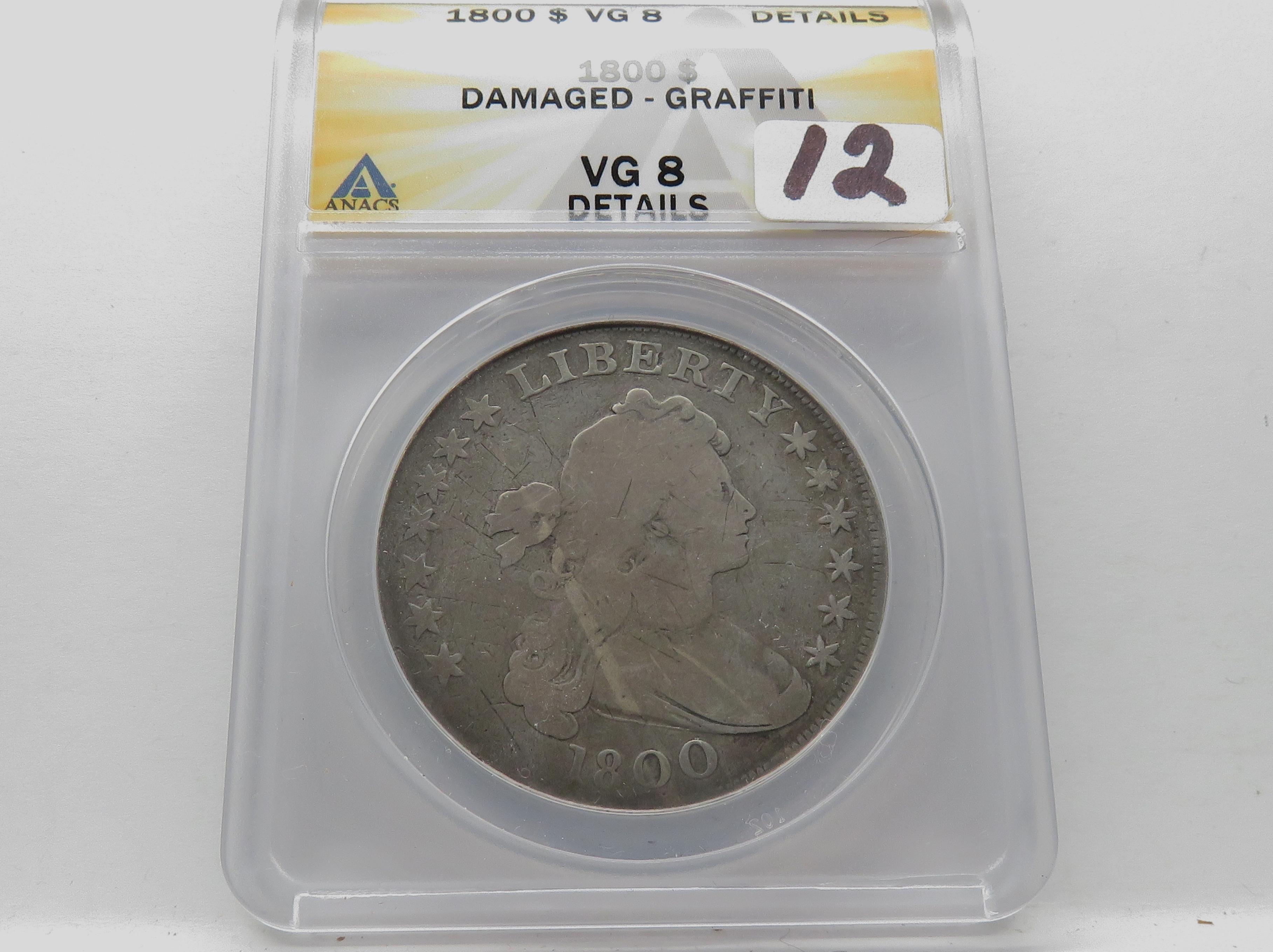 Draped Bust $ 1800 ANACS VG8 damaged graffiti, Mintage 220,920