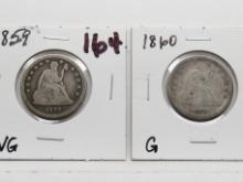 2 Seated Liberty Quarters: 1859 VG, 1860 G