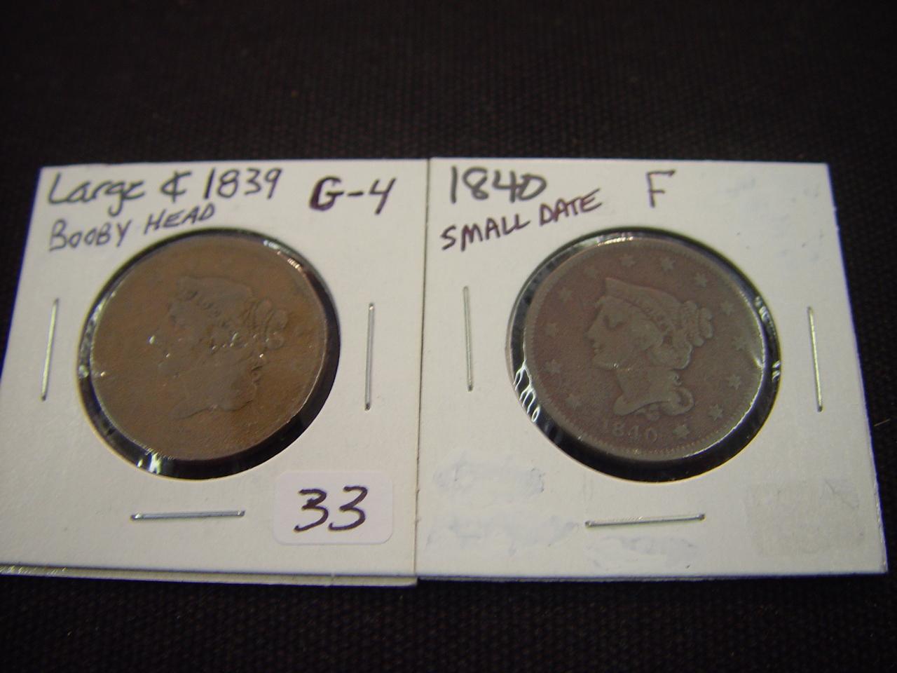 Two Large Cents 1839 Booby Head G & 1840 Small Date F