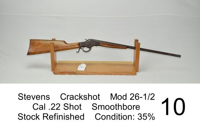 Stevens    Crackshot    Mod 26½    Cal .22 Shot    Smoothbore    Stock Refinished    Condition: 35%