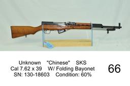 Unknown    "Chinese"    SKS    Cal 7.62 x 39    W/ Folding Bayonet    SN: 130-18603    Condition: 60