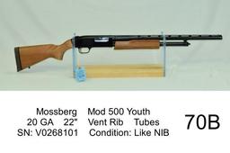 Mossberg    Mod 500 Youth    20 GA    22"    Vent Rib    Tubes    SN: V0268101    Condition: Like NI