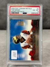 2000 Pacific Crown Royal Tom Brady RC - PSA6