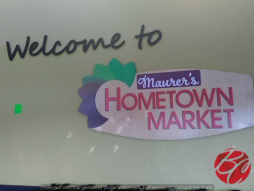 Welcome To Maurer's Hometown Market Sign