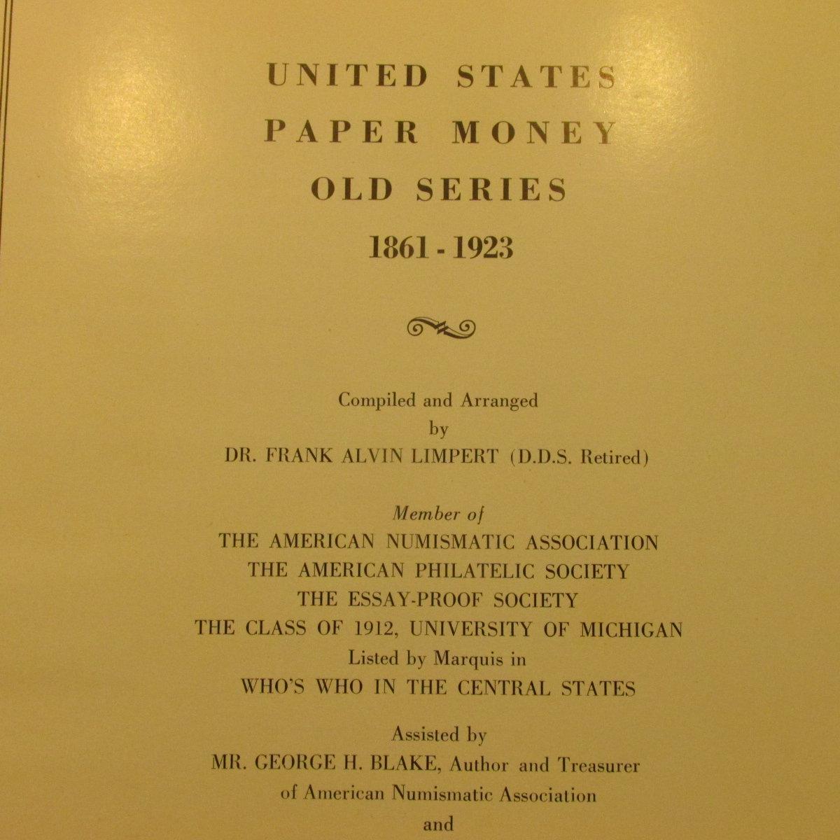 UNITED STATES PAPER MONEY OLD SERIES 1861-1923 BOOK.  THIS BOOK IS DATED MAY 10TH 1948 AND IS PART O