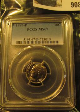 908 _ 1997 P Roosevelt Dime, PCGS slabbed MS67