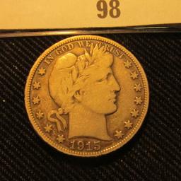1915 P Rare Date Barber Half Dollar, Fine condition. Very tough to find this nice.
