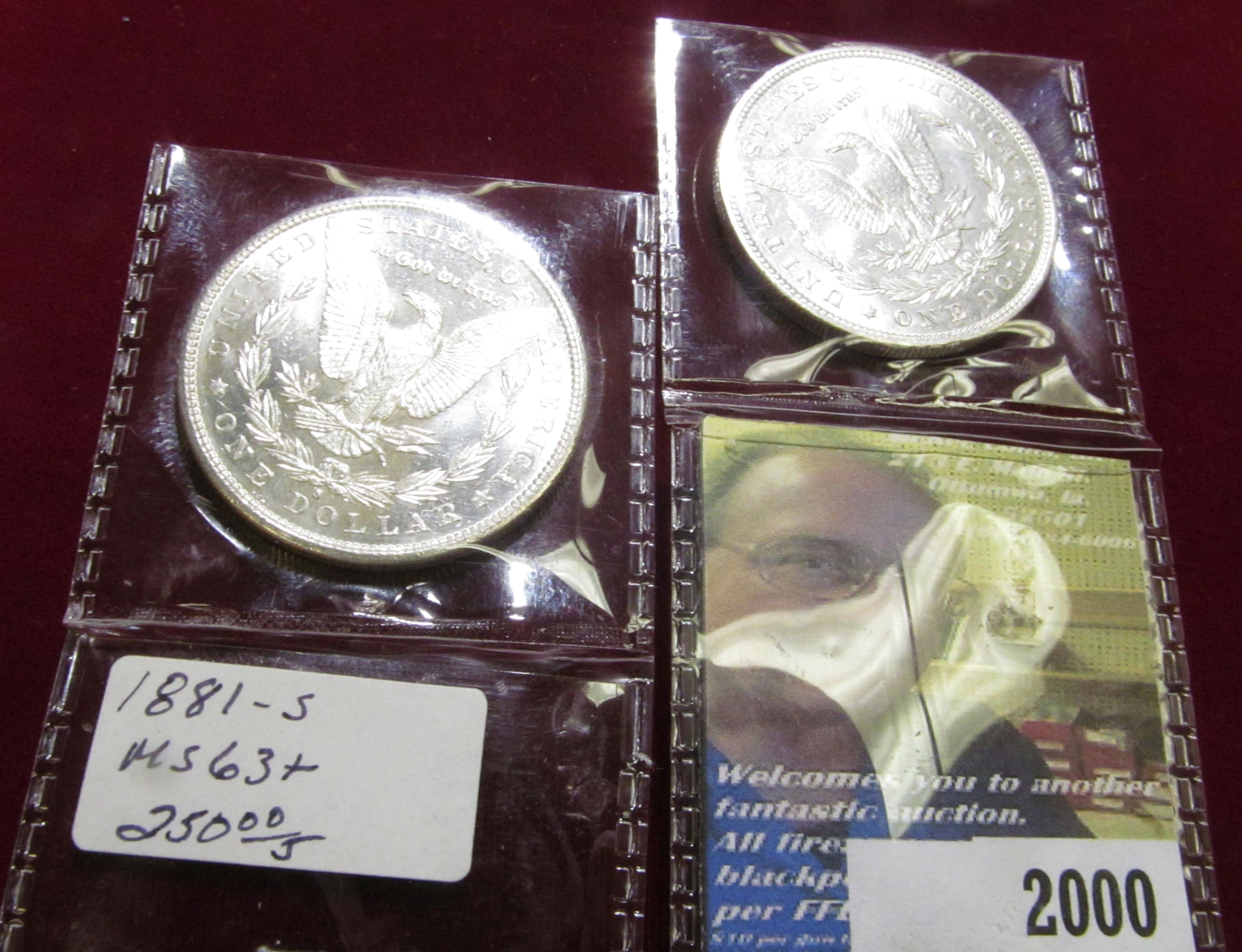 1881 S & 1901 O Morgan Silver Dollars, Brilliant Uncirculated. 'Doc' had one priced at $250.00.