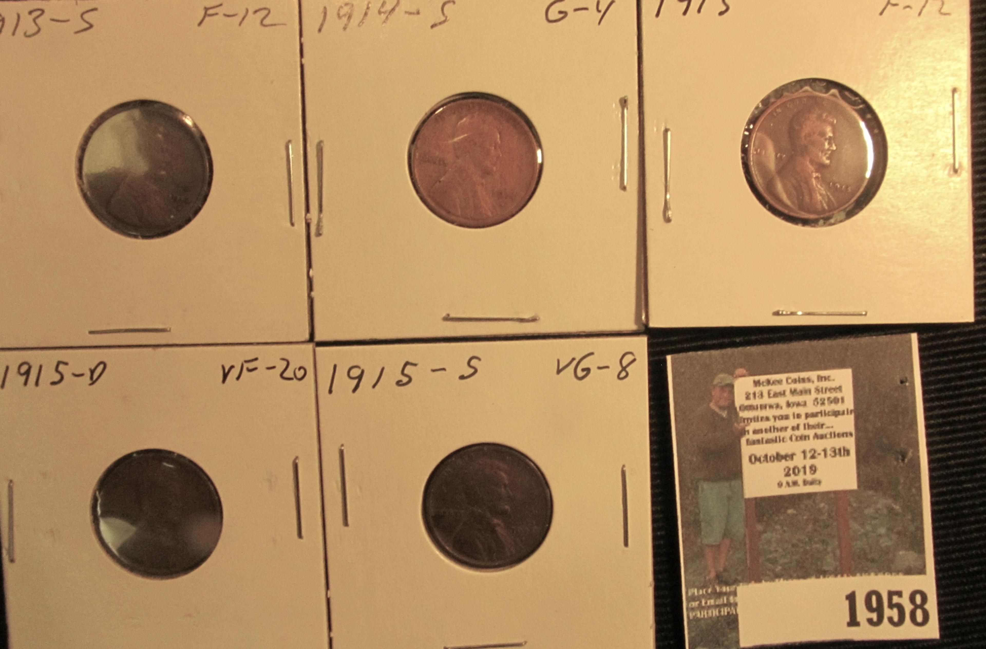 1913S Fine, 14S Good, 15P Fine, 15D VF, & 15S VG Lincoln Cents.