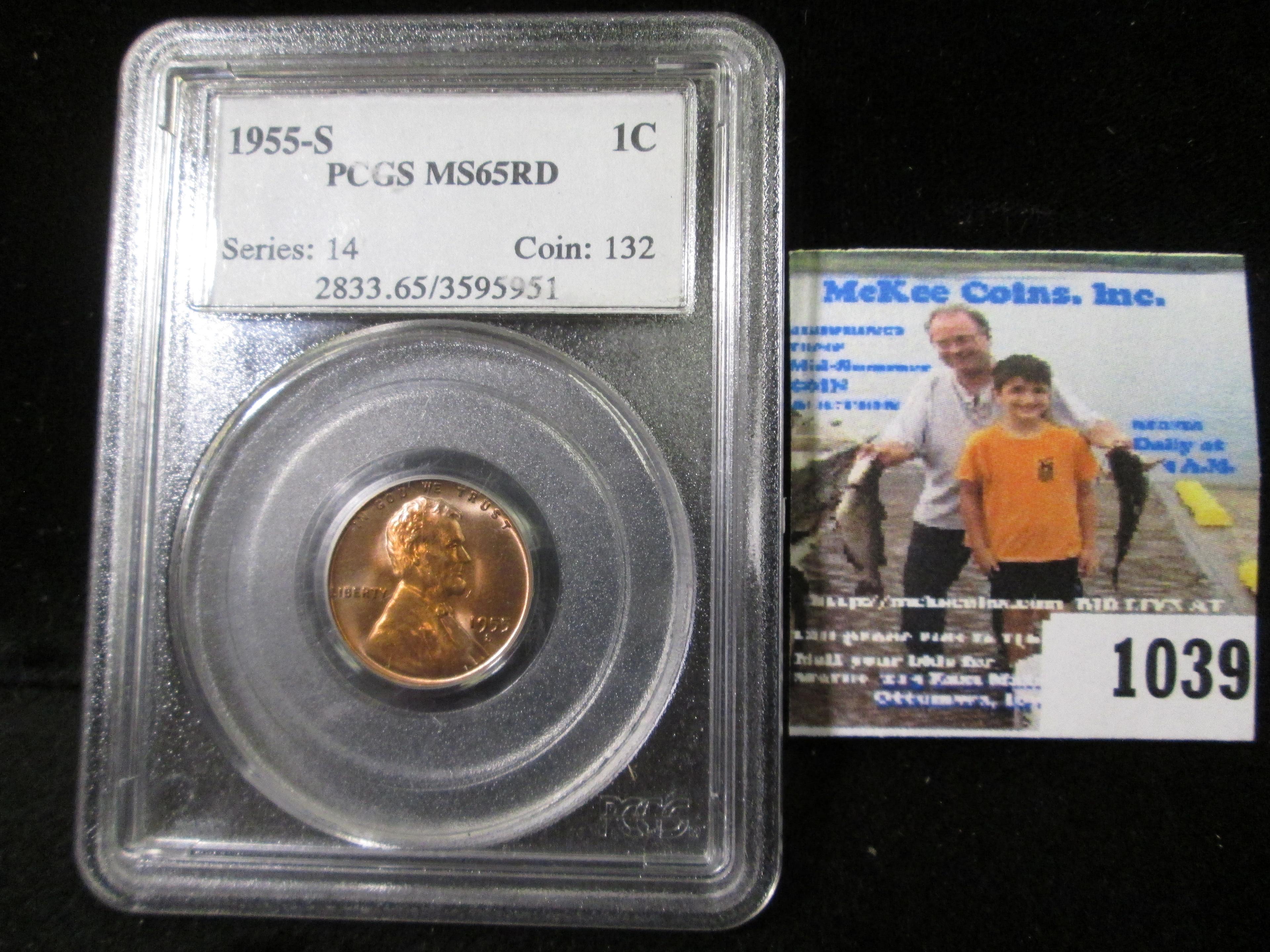 1955 S Lincoln Cent PCGS slabbed "MS65RD".