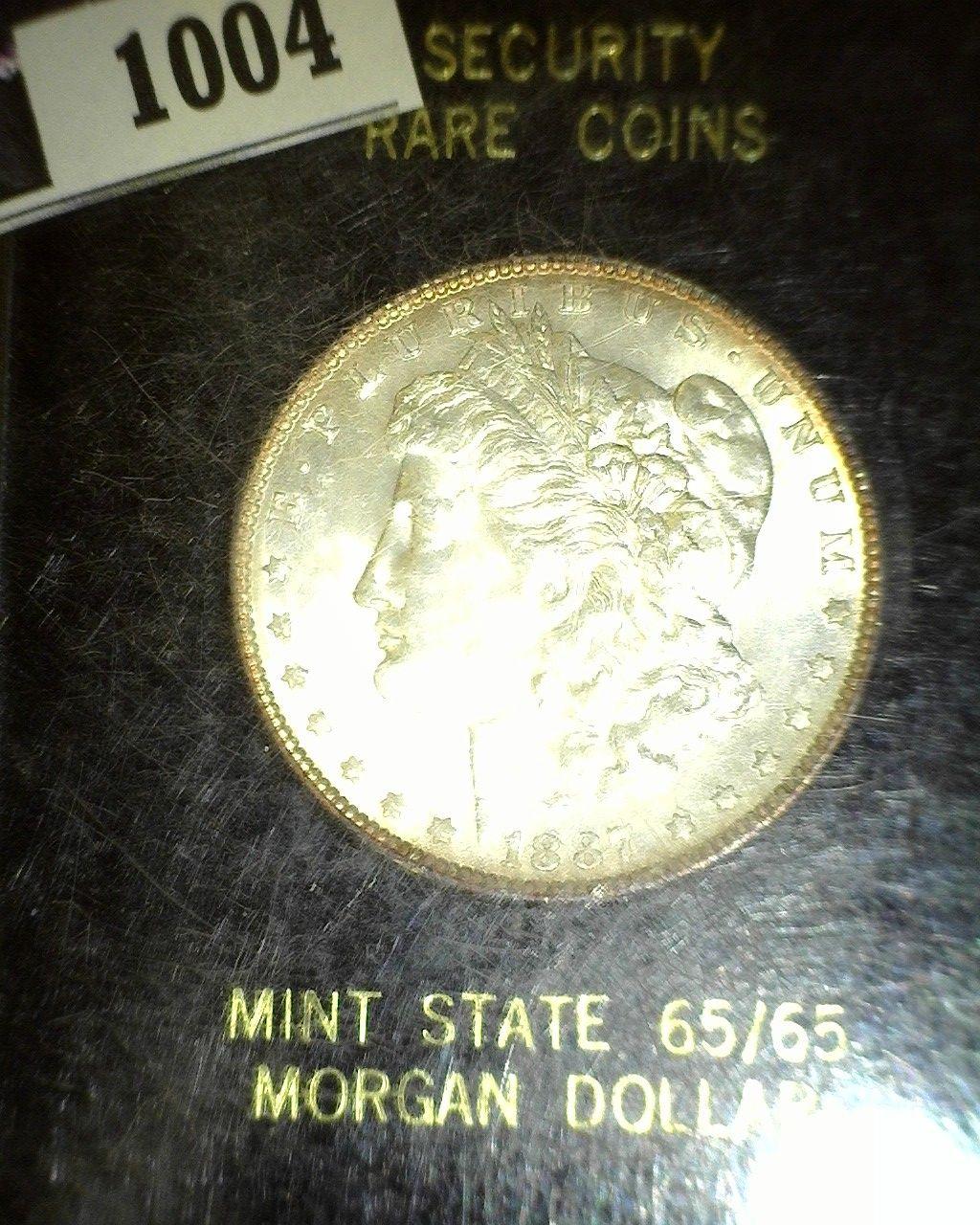 1887 P Morgan Silver Dollar, Slabbed by Security Rare Coins Mint State 65/65.