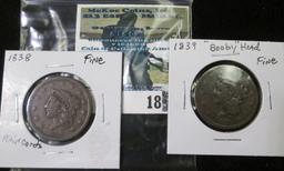 (2) U.S. Large Cents: 1838 Plain Cords, Fine & 1839 Booby Head, Fine.