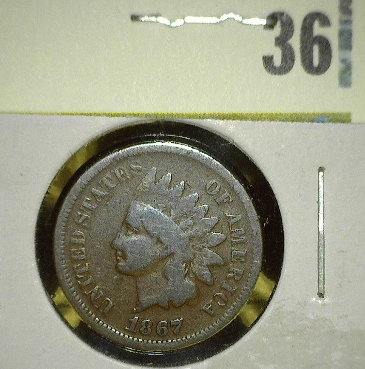 1867 Indian Head Cent, almost VG.