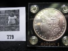 1879 Morgan Silver Dollar, awsome BU in a nice case.