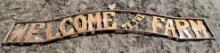 Metal "Welcome to the Farm" Sign