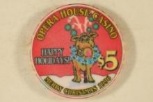 $5 OPERA HOUSE CASINO CHIP. 1996 HAPPY HOLIDAYS,