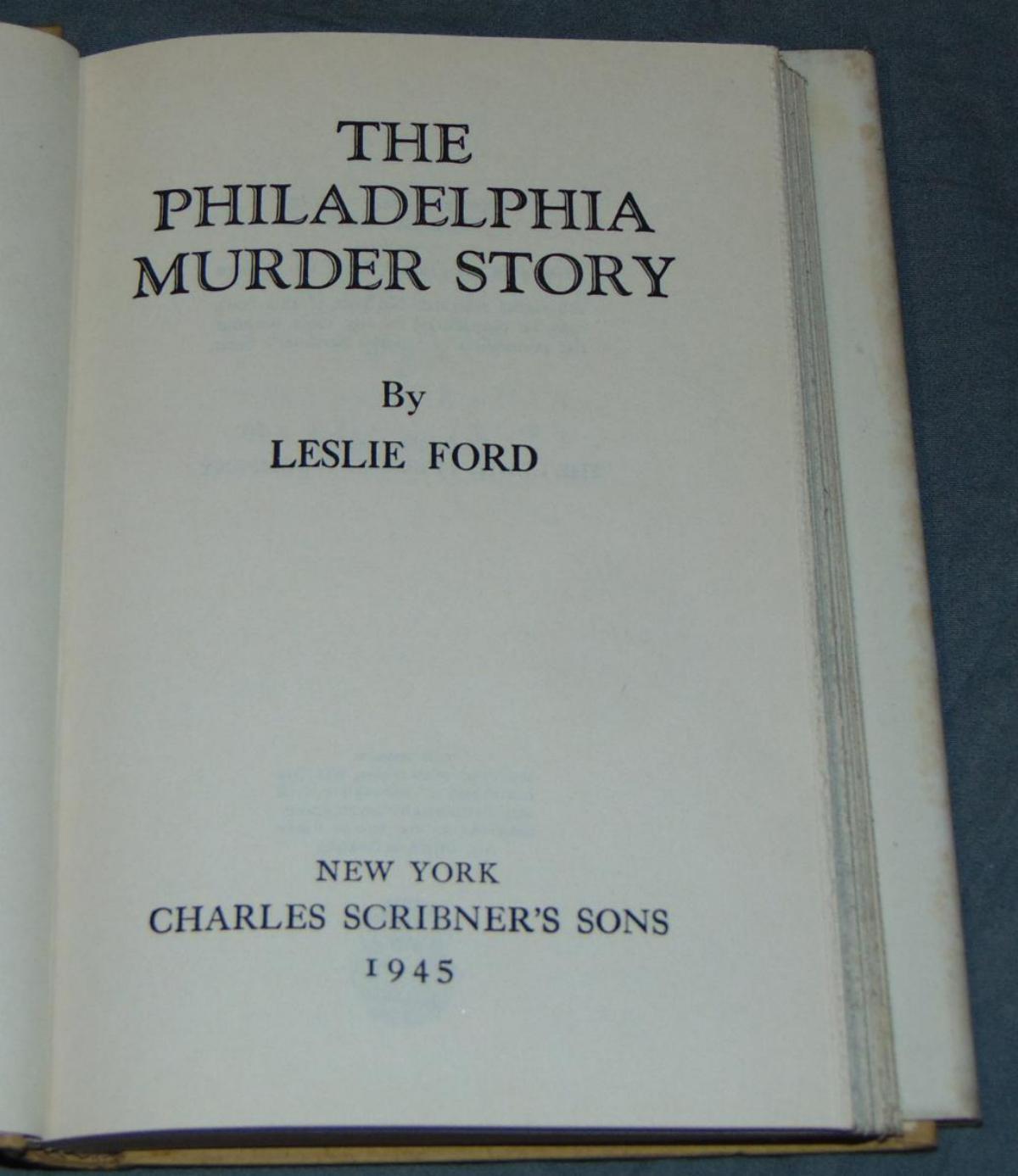Leslie Fisher. The Philadelphia Murder Story.