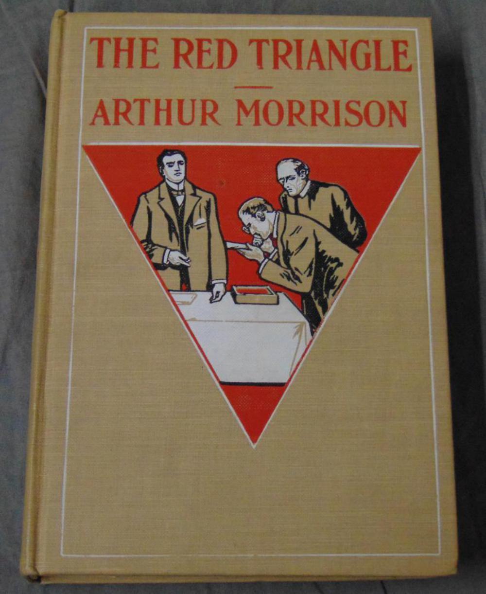 Arthur Morrison. Lot of Three 1st Editions.