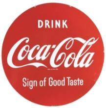 DRINK COCA-COLA "SIGN OF GOOD TASTE" PORCELAIN SIGN.