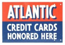 ATLANTIC CREDIT CARDS HONORED HERE PAINTED METAL SIGN.