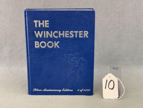 10. "The Winchester Book" 1 of 1000 Silver Anniv. Ed. Autographed By George Madis