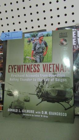 EYEWITNESS VIETNAM FIRST HAND ACCOUNTS FROM OPERATION ROLLING THUNDER TO TH