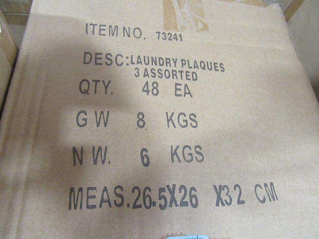 23 CASES OF LAUNDRY PLAQUES 3 ASSORTED. 48 PIECES PER CASE