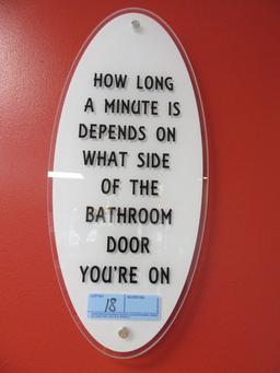 "HOW LONG A MINUTE IS DEPENDS ON WHAT SIDE OF THE BATHROOM DOOR YOU'RE ON"