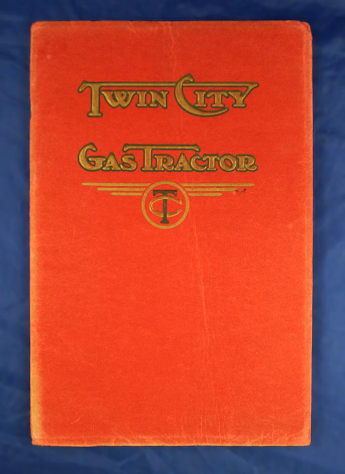 Minneapolis Steel & Machinery Co, Twin City Gas Tractors "25 & "40" brochure, 40 pages