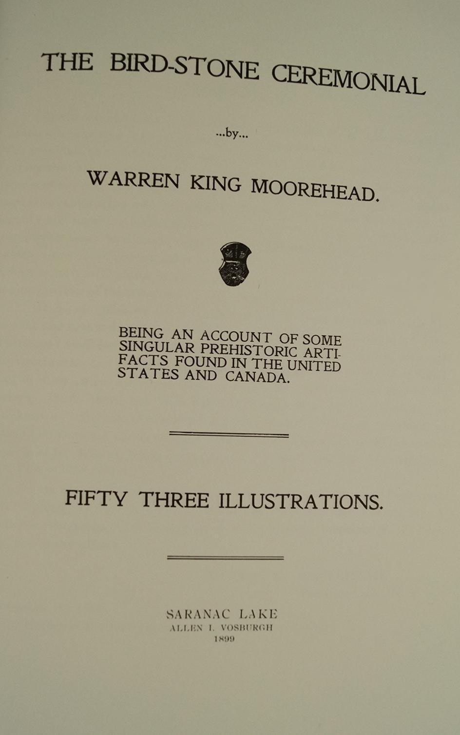 Hardcover Book: "The Birdstone Ceremonial" by Warren King Moorehead.