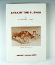 Hardcover Book: "Shakin' the Bushes" by Raymond Vietzen, 1976. In near mint condition.