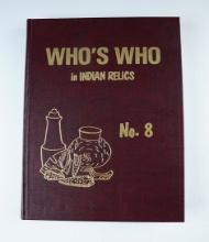 Hardcover Book: Who's Who in Indian Relics #8, First Edition by Janie Jinks-Weidner.