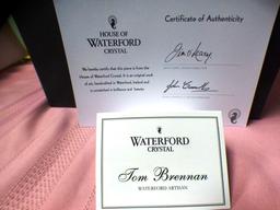 WATERFORD CRYSTAL W/ CERTIFICATE (PRICED FOR 350.00