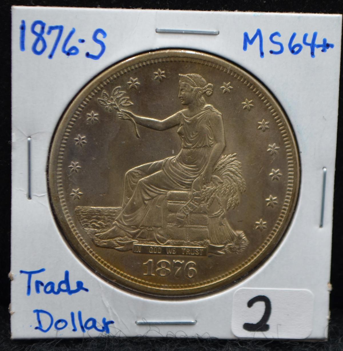 HIGH GRADE 1876-S TRADE DOLLAR