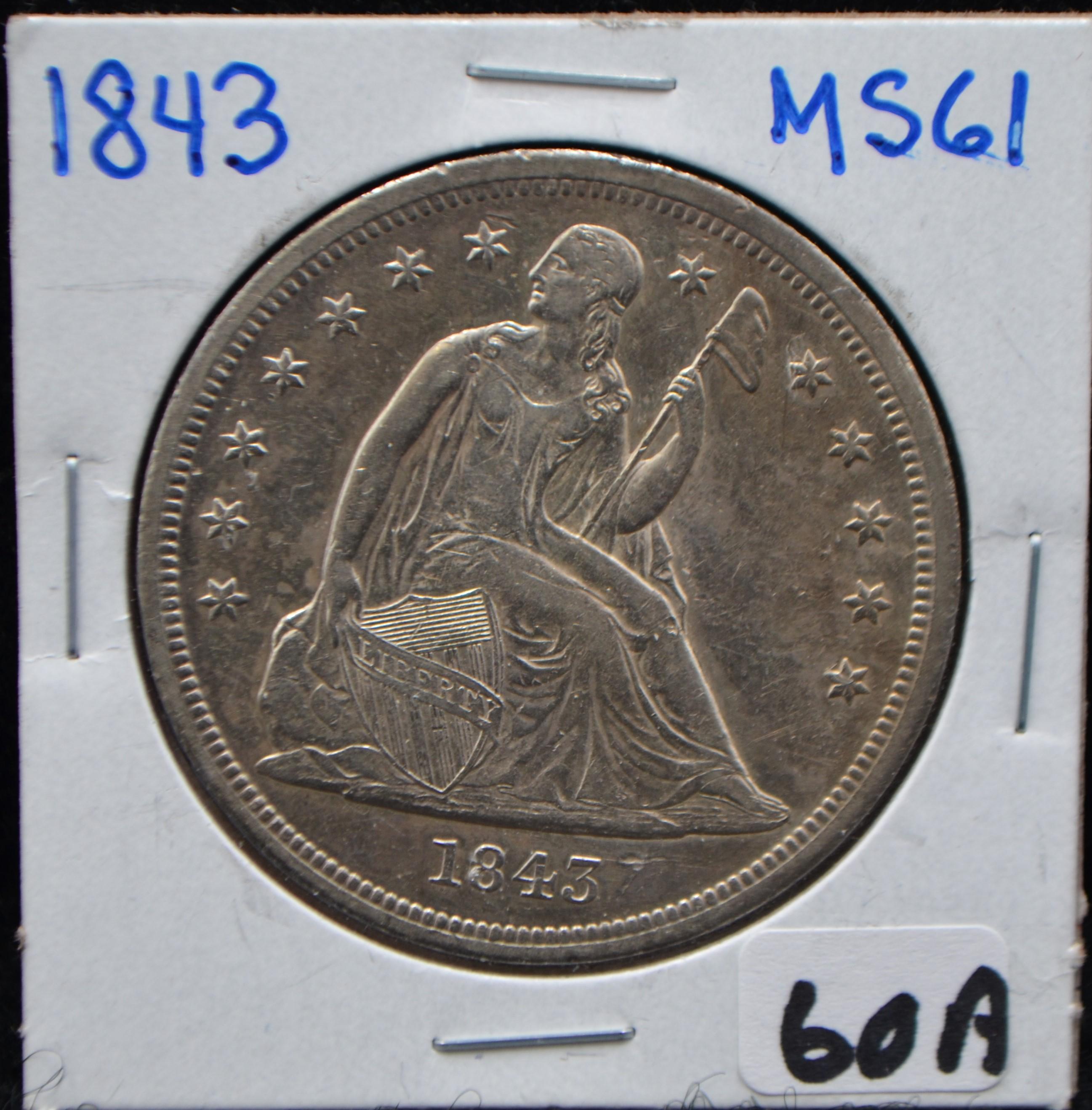 RARE HIGH GRADE 1843 SEATED DOLLAR