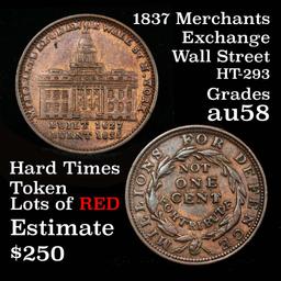 1837 Merchants Exchange Wall Street  HT-293  Hard Times Token Grades Choice AU/BU Slider (fc)
