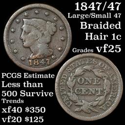 1847/47 Large/small 47 Braided Hair Large Cent 1c Grades vf+