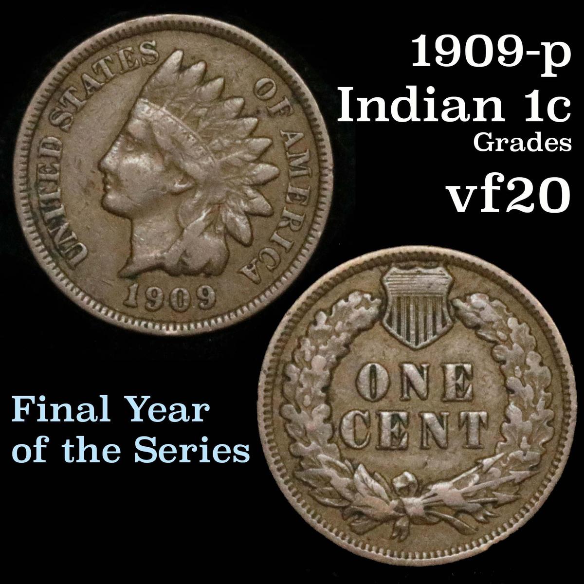 1909 Indian Cent 1c Grades vf, very fine