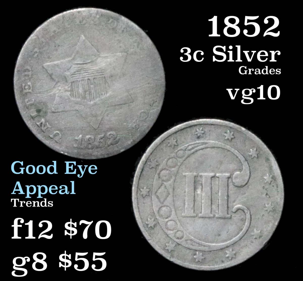 1852 3 Cent Silver 3cs Grades vg+