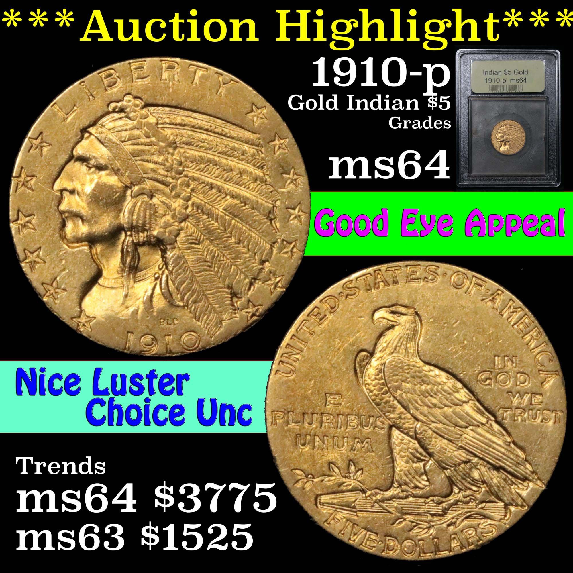 ***Auction Highlight*** 1910-p Gold Indian Half Eagle $5 Graded Choice Unc