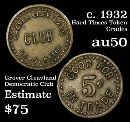 Grover Cleveland Democratic Club Political Token Grades AU, Almost Unc