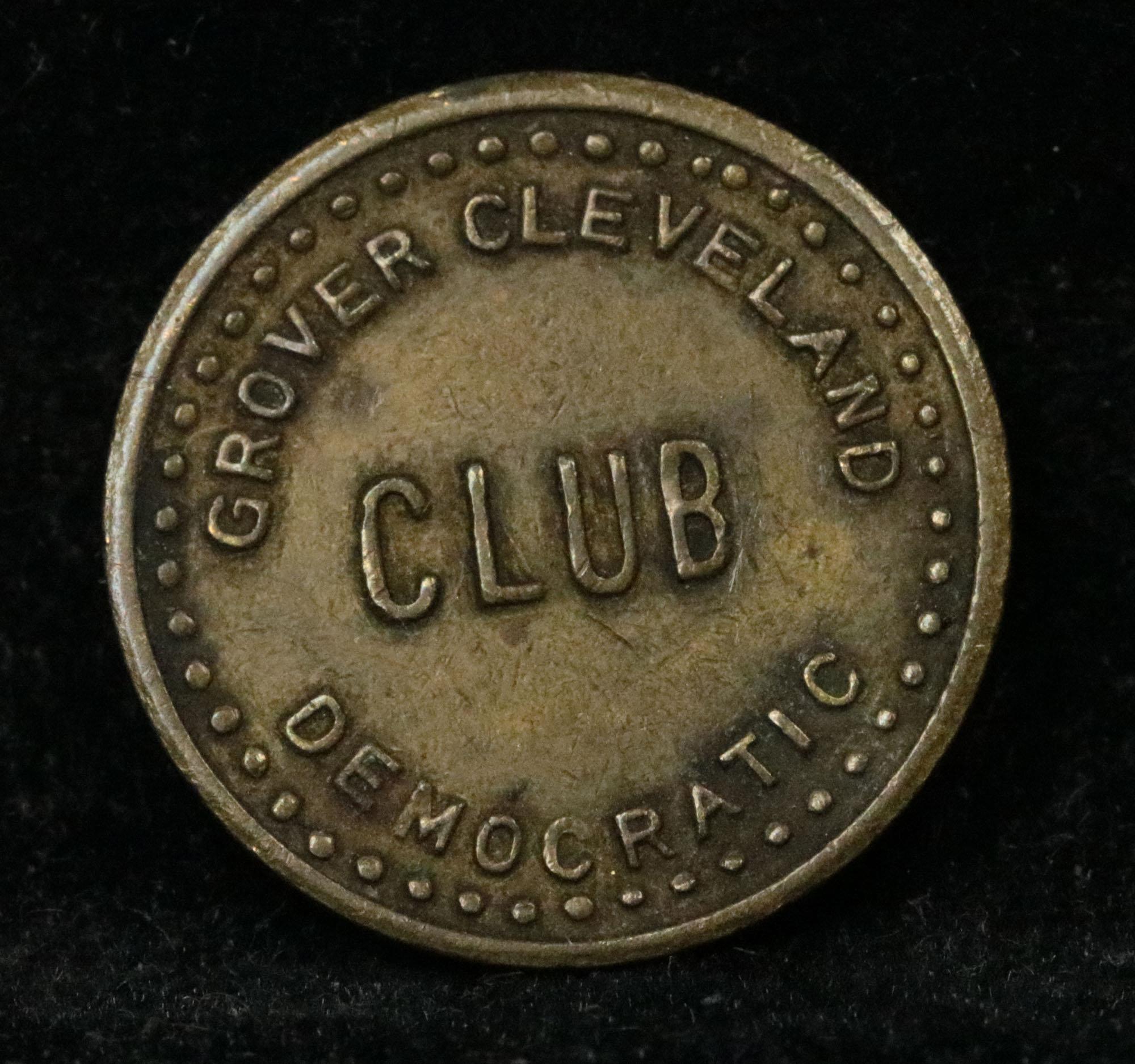 Grover Cleveland Democratic Club Political Token Grades AU, Almost Unc
